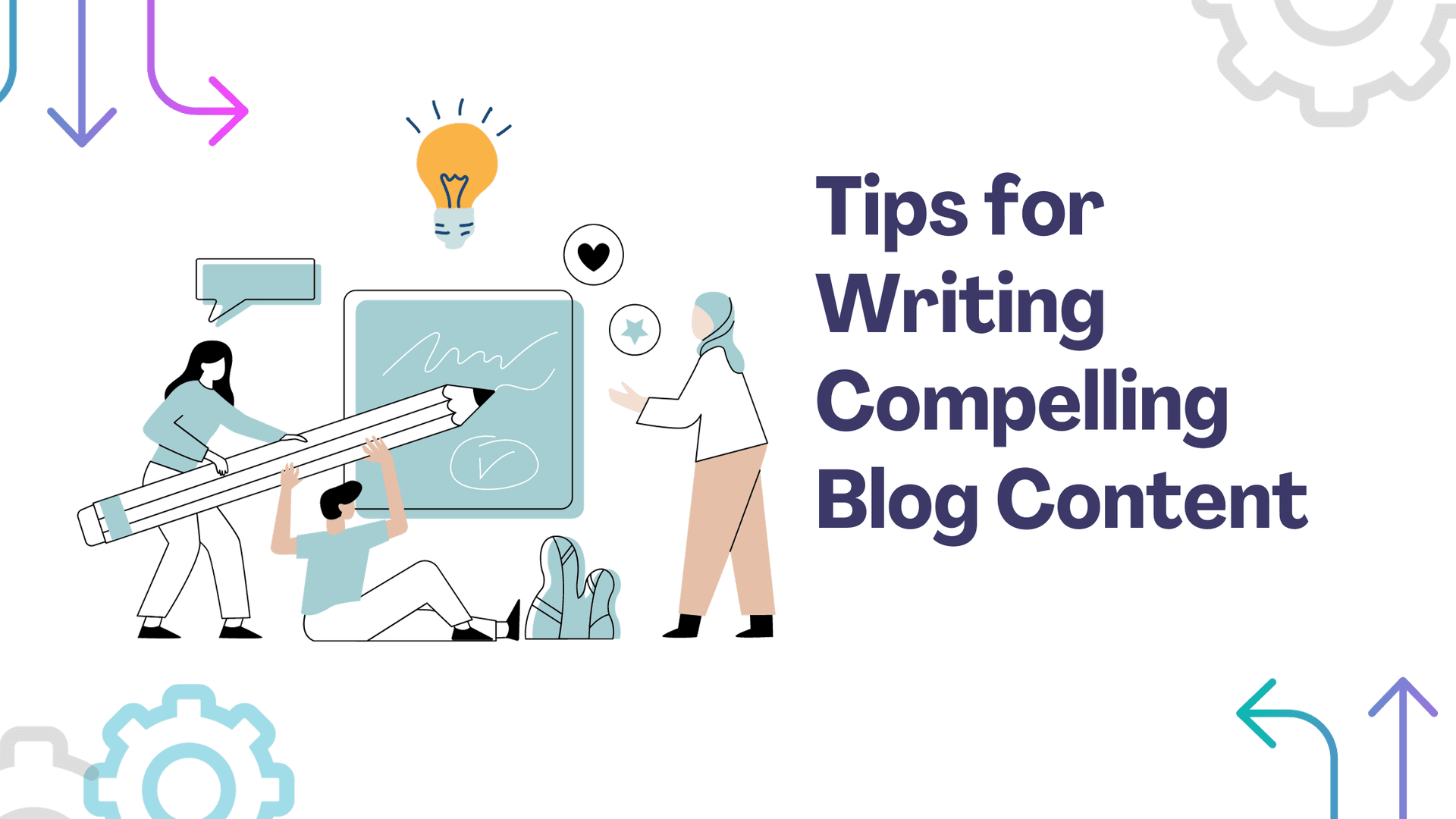 Tips for Writing Compelling Blog Content